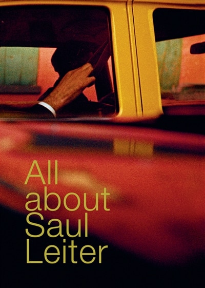 Front cover_All about Saul Leiter