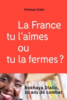 Couverture_La France tu l'aimes ou tu la fermes ?