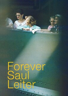 Front cover_Forever Saul Leiter