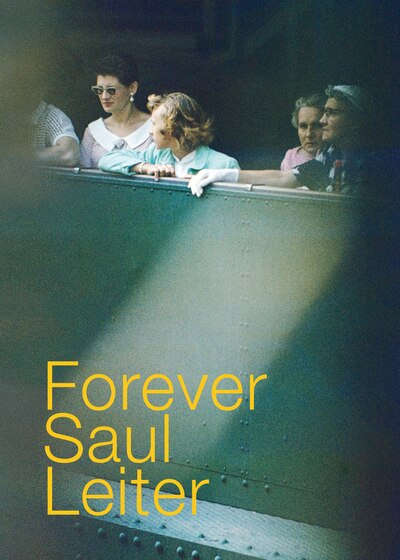 Front cover_Forever Saul Leiter