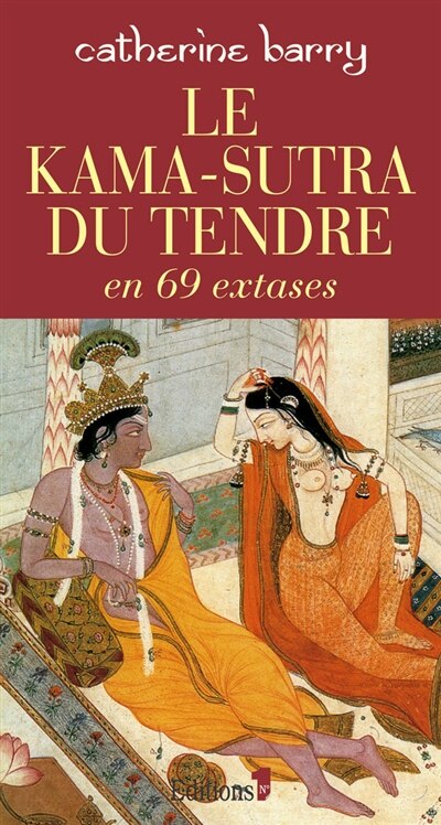 Couverture_Le kama-sutra du tendre en 69 extases