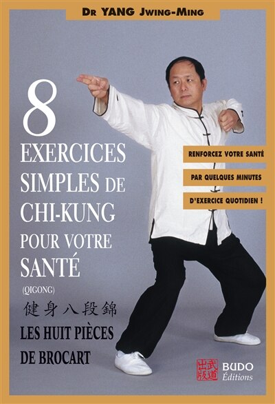 Front cover_Huit exercices simples de chi-kung pour votre santé