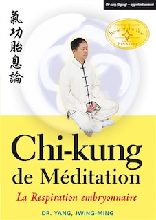 Front cover_Chi-kung de méditation. La respiration embryonnaire