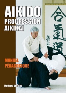 Couverture_A&iuml;kido, progression Aikikai