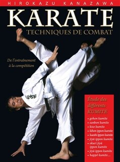 Karaté, techniques de combat: étude des différents kumite