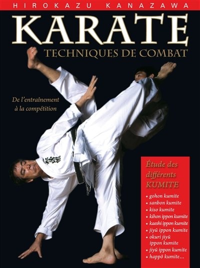 Karaté, techniques de combat: étude des différents kumite