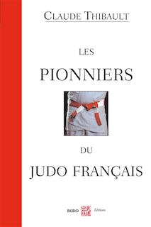 Couverture_Les pionniers du judo français