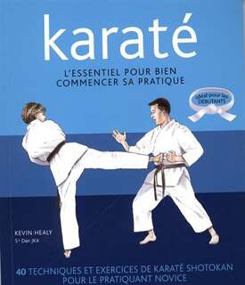 Front cover_Karaté : l'essentiel pour bien commencer sa pratique
