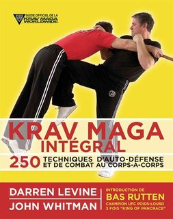 Front cover_Krav maga intégral : 250 techniques d'auto-défense et de combat au corps-à-corps