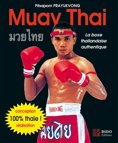 Front cover_Muay thaï : la boxe thaïlandaise authentique