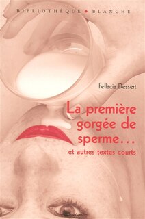 Couverture_PREMIERE GORGEE DE SPERME...-NE
