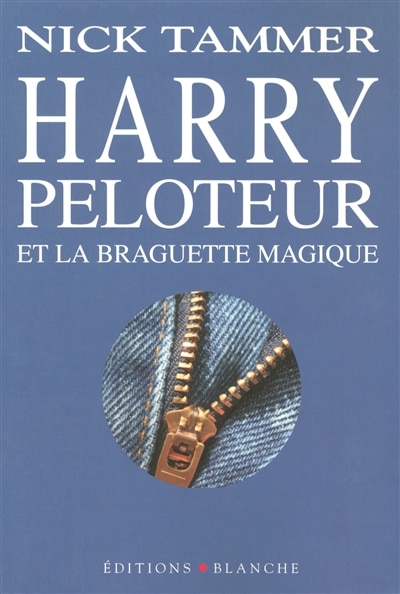 Front cover_HARRY PELOTEUR ET BRAGUETTE MAGIQUE