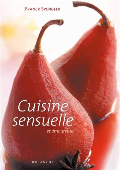 Couverture_La CUISINE SENSUELLE ET AMOUREUSE