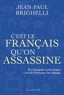Front cover_C'est le fran&ccedil;ais qu'on assassine