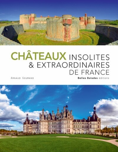 Front cover_Châteaux insolites & extraordinaires de France