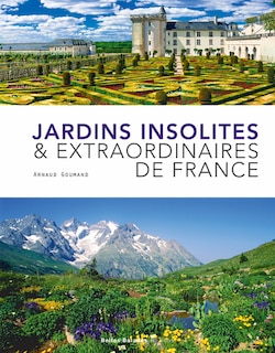 Couverture_Jardins insolites & extraordinaires de France