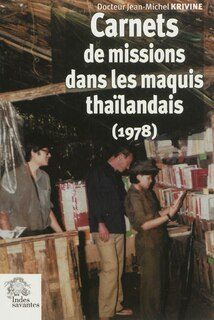Couverture_Carnets de missions dans les maquis thaïlandais : 1978