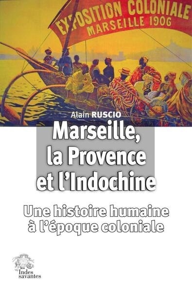 Couverture_Marseille, la Provence et l'Indochine