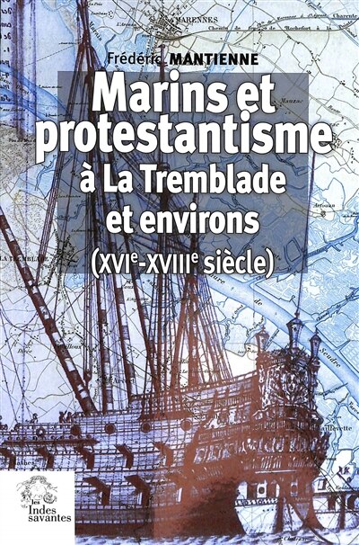 Couverture_Marins et protestantisme à La Tremblade et environs (XVIe-XVIIIe siècle)