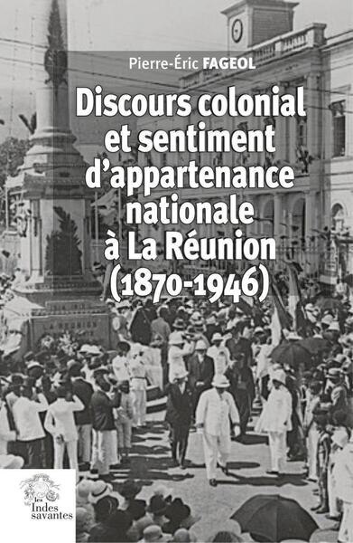 Front cover_Discours colonial et sentiment d'appartenance national à La Réunion : années 1880-1950