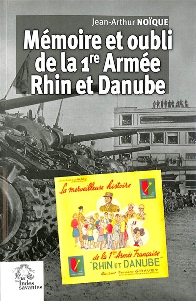 Couverture_Mémoire et oubli de la 1re Armée Rhin et Danube