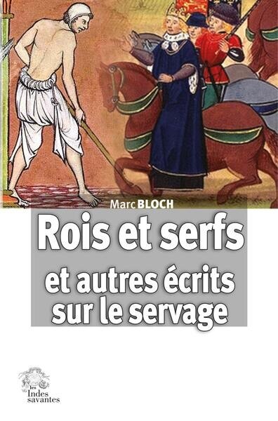Front cover_Rois et serfs : un chapitre d'histoire capétienne : et autres écrits sur le servage