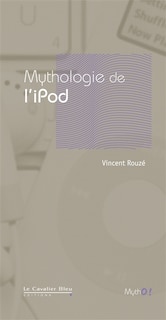 Front cover_Mythologie de l'iPod