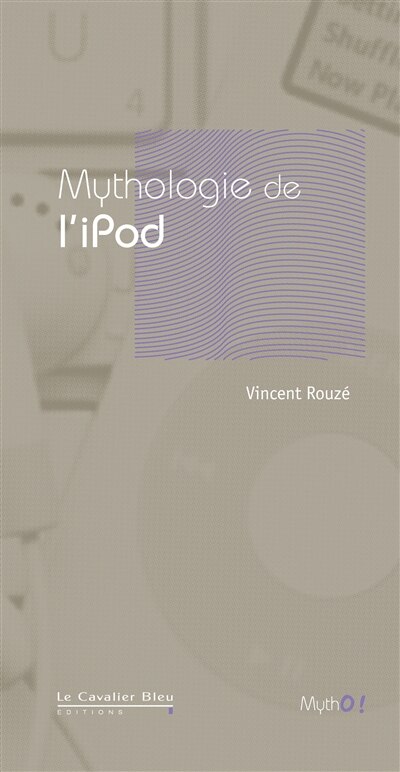 Front cover_Mythologie de l'iPod