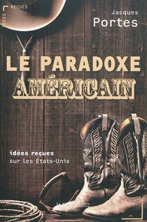Couverture_Le paradoxe am&eacute;ricain