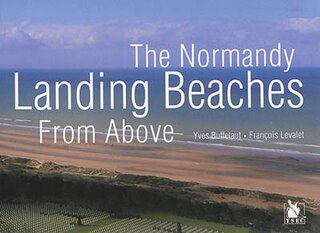 Front cover_The Normandy Landing Beaches from Above