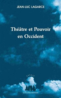 Front cover_Théâtre et pouvoir en Occident