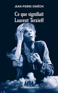 Couverture_Ce que signifiait Laurent Terzieff