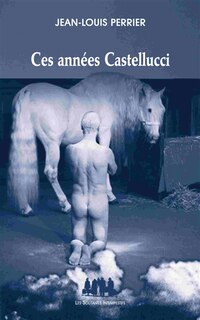 Front cover_Ces années Castellucci : 1997-2014