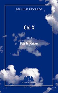 Front cover_Ctrl-X ; Bois impériaux