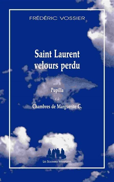 Couverture_Saint-Laurent velours perdu ; Pupilla ; Chambres de Marguerite G.