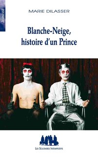 Couverture_Blanche-Neige, histoire d'un prince