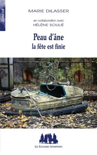 Couverture_Peau d'&acirc;ne, la f&ecirc;te est finie