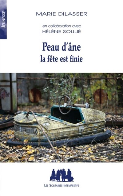 Couverture_Peau d'&acirc;ne, la f&ecirc;te est finie
