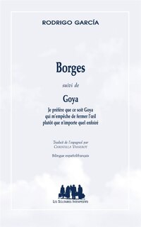 Couverture_Borges ; Goya