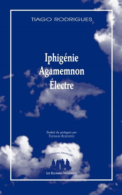 Front cover_Iphigénie ; Agamemnon ; Electre