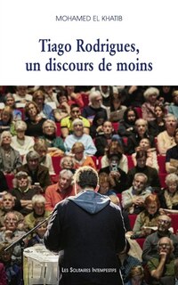 Couverture_Tiago Rodrigues, un discours de moins
