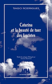 Front cover_Catarina et la beaut&eacute; de tuer des fascistes