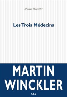 Couverture_Les trois m&eacute;decins