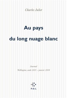 Couverture_Au pays du long nuage blanc : journal, Wellington août 2003-janvier 2004
