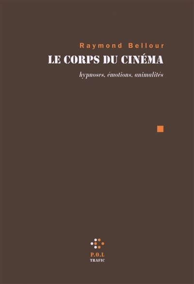Front cover_Le corps du cinéma : hypnoses, émotions, animalités