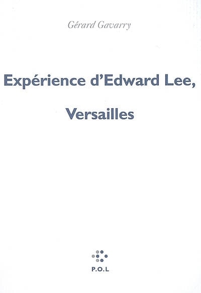 Front cover_Expérience d'Edward Lee, Versailles