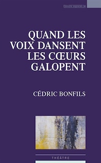 Front cover_Quand les voix dansent, les coeurs galopent