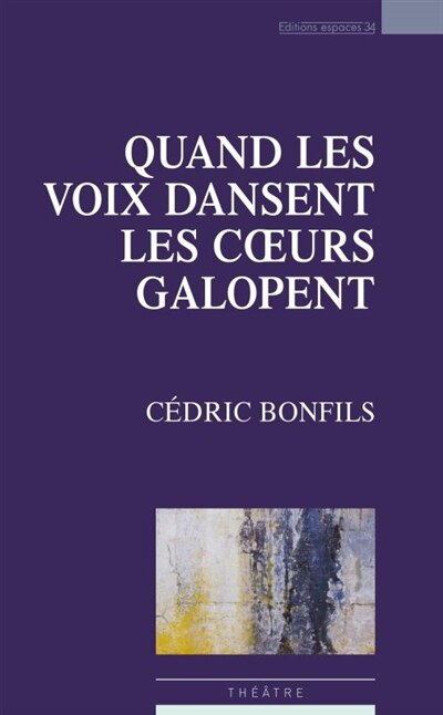 Front cover_Quand les voix dansent, les coeurs galopent