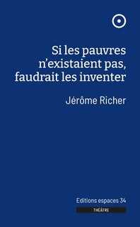 Front cover_Si les pauvres n'existaient pas, faudrait les inventer