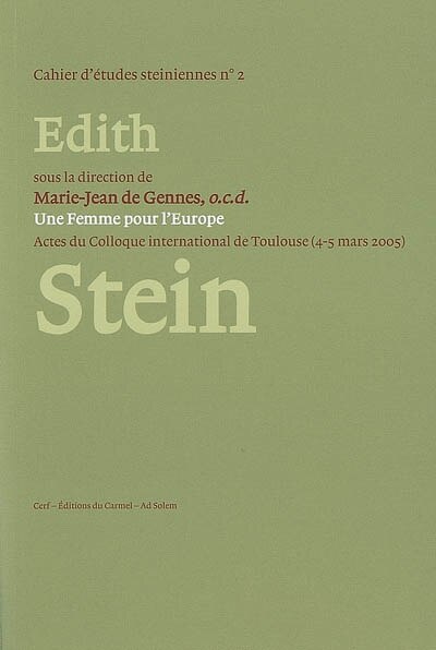Front cover_Une femme pour l'Europe, Edith Stein (1891-1942) : actes du colloque international de Toulouse (4-5 mars 2005)